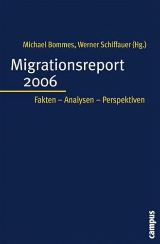 Beispielbild fr Migrationsreport 2006. Fakten, Analysen, Perspektiven. zum Verkauf von Bojara & Bojara-Kellinghaus OHG