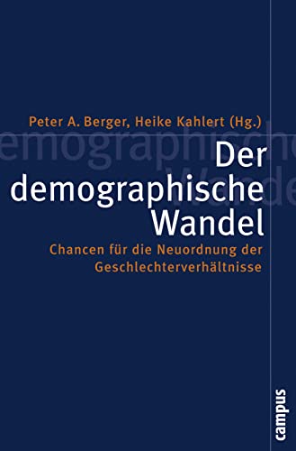 9783593381947: Der demographische Wandel: Chancen fr die Neuordnung der Geschlechterverhltnisse: 32