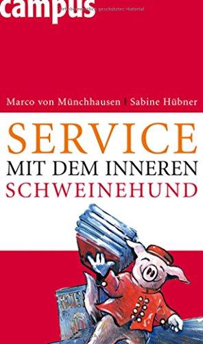 Stock image for Service mit dem inneren Schweinehund for sale by Hylaila - Online-Antiquariat