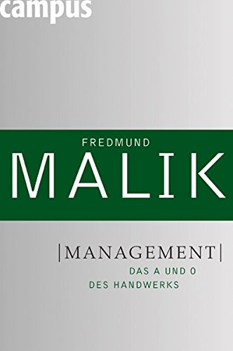 Stock image for Management: Das A und O des Handwerks (Management: Komplexitt meistern (Malik)) for sale by medimops