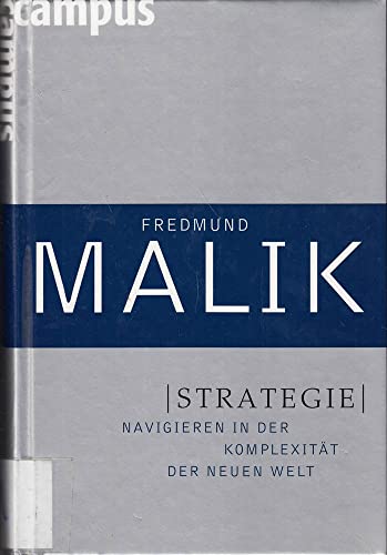 Imagen de archivo de Strategie: Navigieren in der Komplexitt der Neuen Welt (Management: Komplexitt meistern (Malik)) a la venta por medimops
