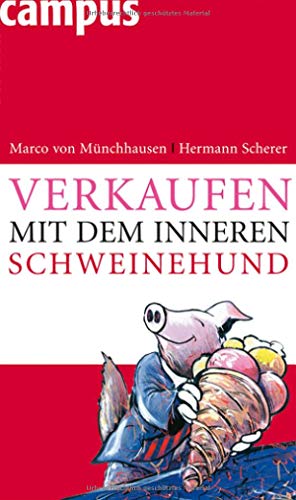 Imagen de archivo de Verkaufen mit dem inneren Schweinehund a la venta por medimops