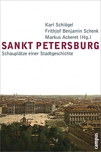 Stock image for Sankt Petersburg: Schaupltze einer Stadtgeschichte. for sale by INGARDIO