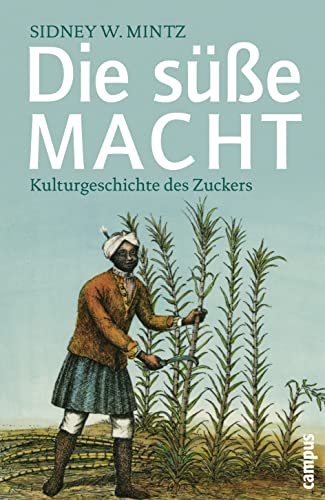 Die süße Macht -Language: german - Mintz, Sidney W.