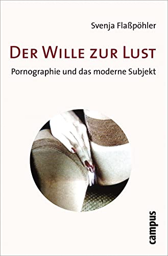 Beispielbild fr Der Wille zur Lust zum Verkauf von Blackwell's