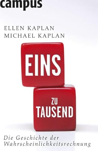 Beispielbild fr Eins zu Tausend: Die Geschichte der Wahrscheinlichkeitsrechnung zum Verkauf von Versandhandel K. Gromer