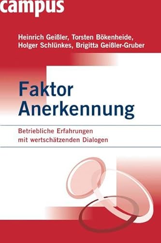 Beispielbild fr Faktor Anerkennung: Betriebliche Erfahrungen mit wertschtzenden Dialogen zum Verkauf von medimops