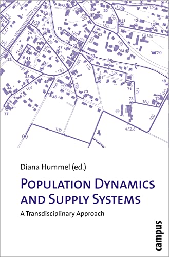 9783593385457: Population Dynamics and Supply Systems: A Transdisciplinary Approach