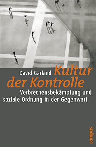 9783593385853: Kultur der Kontrolle: Verbrechensbekmpfung und soziale Ordnung in der Gegenwart: 12