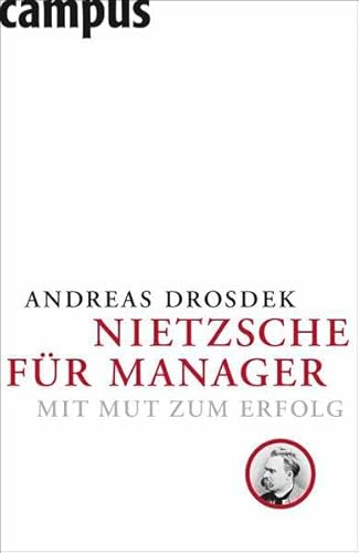 Beispielbild fr Nietzsche fr Manager. Mit Mut zum Erfolg zum Verkauf von Hylaila - Online-Antiquariat