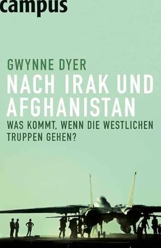 9783593387055: Nach Irak und Afghanistan: Was kommt, wenn die westlichen Truppen gehen?