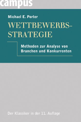 Stock image for Wettbewerbsstrategie: Methoden zur Analyse von Branchen und Konkurrenten Porter, Michael E.; Brandt, Volker and Schwoerer, Thomas Carl for sale by myVend