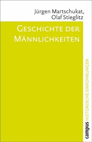 Stock image for Geschichte der Mnnlichkeiten (Historische Einfhrungen) for sale by medimops
