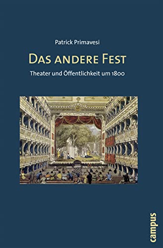 9783593387758: Das andere Fest: Theater und ffentlichkeit um 1800