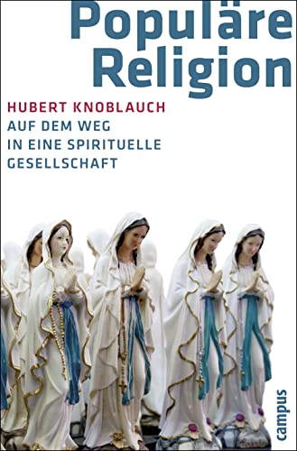 Beispielbild fr Populre Religion: Auf dem Weg in eine spirituelle Gesellschaft zum Verkauf von medimops