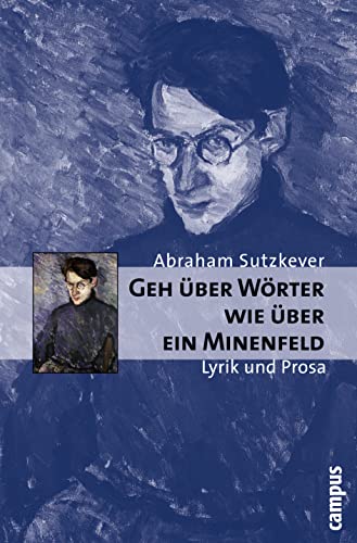 9783593389066: Geh ber Wrter wie ber ein Minenfeld: Lyrik und Prosa