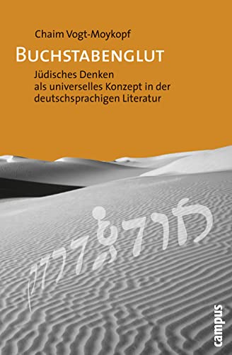 9783593389103: Buchstabenglut: Jdisches Denken als universelles Konzept in der deutschsprachigen Literatur