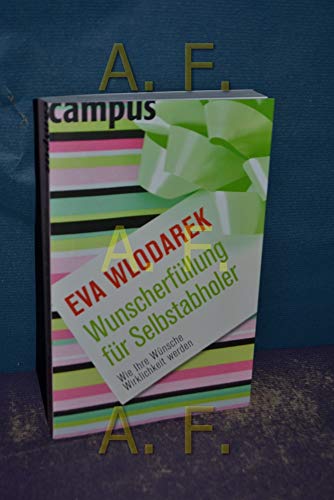 Beispielbild fr Wunscherfllung fr Selbstabholer: Wie Ihre Wnsche Wirklichkeit werden zum Verkauf von medimops