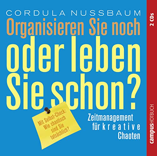 9783593391397: Organisieren Sie noch oder leben Sie schon?: Zeitmanagement fr kreative Chaoten