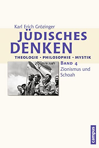 9783593391410: Jdisches Denken: Theologie - Philosophie - Mystik 4: Zionismus und Schoah