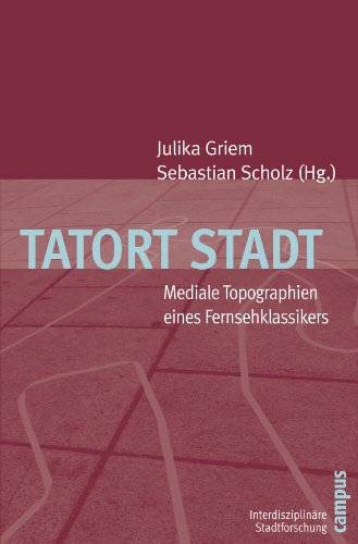 9783593391632: Tatort Stadt: Mediale Topographien eines Fernsehklassikers