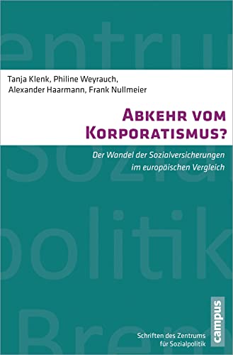 9783593391748: Abkehr vom Korporatismus?: Der Wandel der Sozialversicherungen im europischen Vergleich