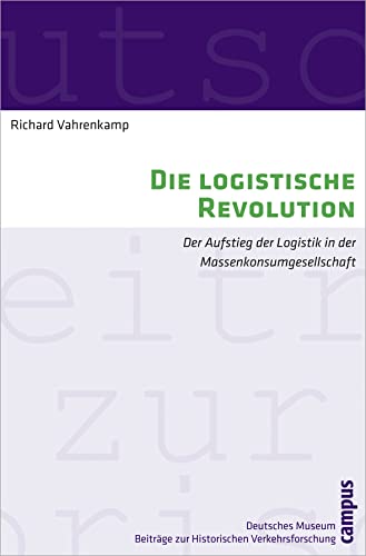 9783593392158: Vahrenkamp, R: Die logistische Revolution