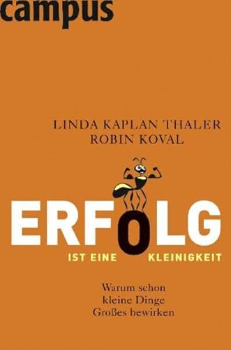 Imagen de archivo de Erfolg ist eine Kleinigkeit: Warum schon kleine Dinge Groes bewirken a la venta por medimops