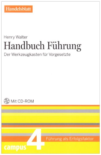 Stock image for Handbuch Fhrung - Handelsblatt: Der Werkzeugkasten fr Vorgesetzte (Fhrung als Erfolgsfaktor - Handelsblatt) for sale by medimops