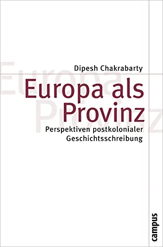 9783593392622: Europa als Provinz: Perspektiven postkolonialer Geschichtsschreibung: 72