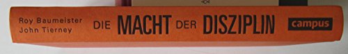 Beispielbild fr Die Macht der Disziplin: Wie wir unseren Willen trainieren knnen zum Verkauf von medimops