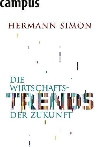 Die Wirtschaftstrends der Zukunft (9783593393636) by Hermann Simon