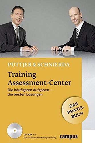 Training Assessment-Center: Die häufigsten Aufgaben - die besten Lösungen - Püttjer, Christian und Uwe Schnierda