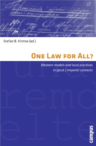 9783593394930: One Law for all? – Western Models and Local Practices in (Post–) Imperial Contexts (Campus Verlag - Representations of Patterns of Social Order)