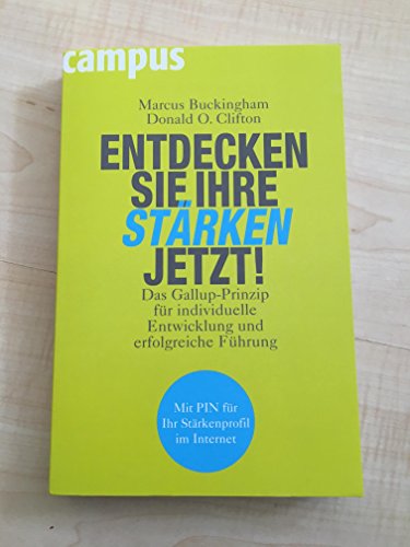 Beispielbild fr Entdecken Sie Ihre Strken jetzt!: Das Gallup-Prinzip fr individuelle Entwicklung und erfolgreiche Fhrung zum Verkauf von medimops