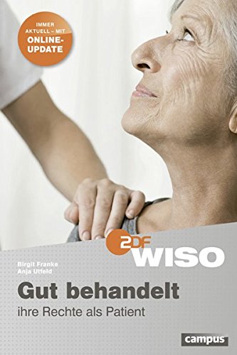 Stock image for Gut behandelt. Ihre Rechte als Patient. for sale by Antiquariat Eule