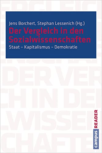 Imagen de archivo de Der Vergleich in den Sozialwissenschaften: Staat - Kapitalismus - Demokratie (Campus Reader) a la venta por medimops