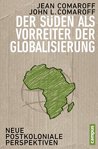 9783593397511: Der Sden als Vorreiter der Globalisierung: Neue postkoloniale Perspektiven