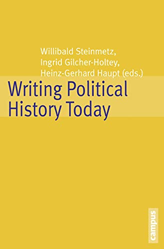 Stock image for Writing Political History Today (Historische Politikforschung) for sale by medimops