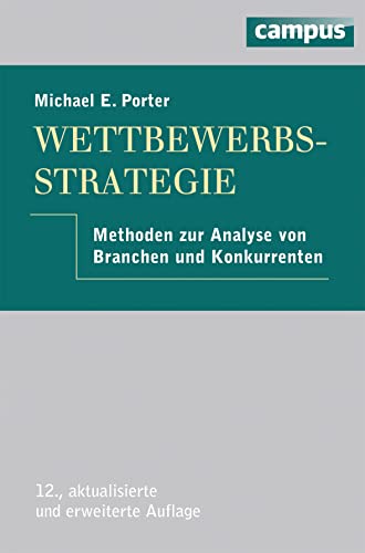 Stock image for Wettbewerbsstrategie: Methoden zur Analyse von Branchen und Konkurrenten for sale by medimops