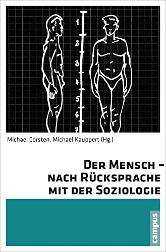 Der Mensch - nach Rücksprache mit der Soziologie - Michael Corsten