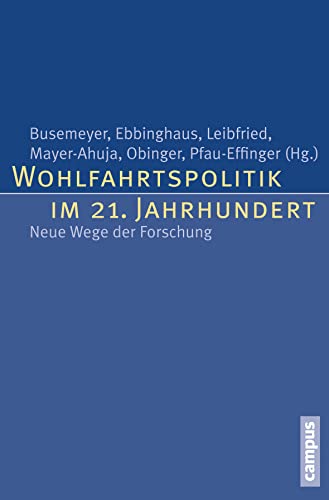 Imagen de archivo de Wohlfahrtspolitik im 21. Jahrhundert: Neue Wege der Forschung a la venta por medimops