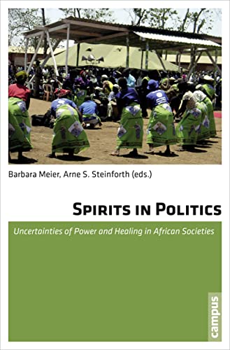 9783593399157: Spirits in Politics: Uncertainties of Power and Healing in African Societies