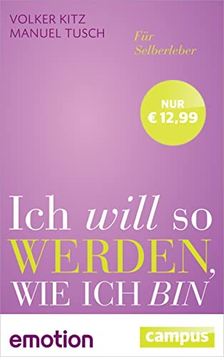 Beispielbild fr Ich will so werden, wie ich bin (Sonderausgabe): Fr Selberleber (Emotion-Edition) zum Verkauf von medimops