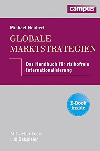 9783593399409: Globale Marktstrategien. Inklusive E-Book (englisch): Das Handbuch fr risikofreie Internationalisierung