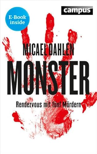 Monster: Rendezvous mit fünf Mördern Rendezvous mit fünf Mördern, plus E-Book inside (ePub, mobi oder pdf) - Dahlén, Micael, Max Stadler und Annika Ernst