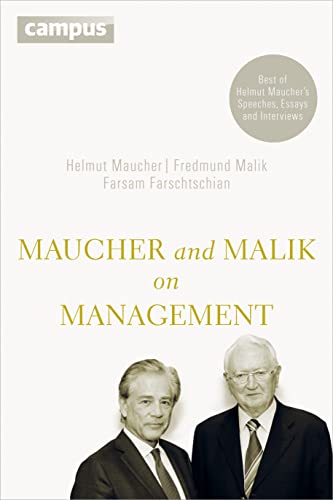 9783593500256: Maucher and Malik on Management: Maxims of Corporate Management - Best of Helmut Maucher's Speeches, Essays and Interviews (Emersion: Emergent Village resources for communities of faith)