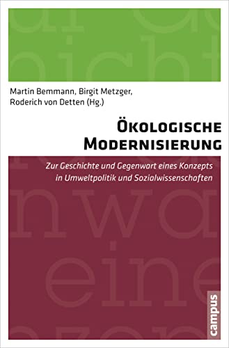 9783593500614: kologische Modernisierung: Zur Geschichte und Gegenwart eines Konzepts in Umweltpolitik und Sozialwissenschaften