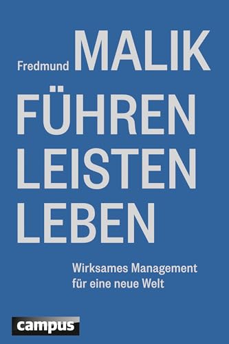 9783593501277: Fhren Leisten Leben: Wirksames Management fr eine neue Welt