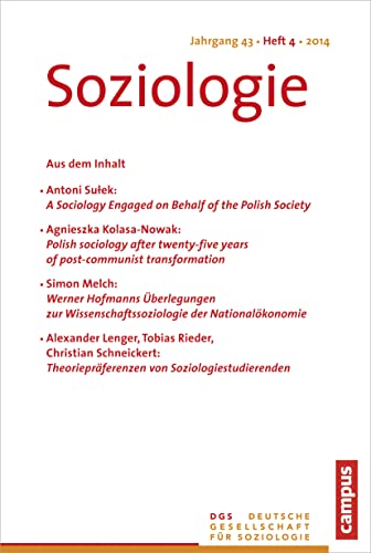 Soziologie Jg. 43 (2014) 4: Forum der Deutschen Gesellschaft für Soziologie - Fehmel, Thilo, Sylke Nissen und Georg Vobruba